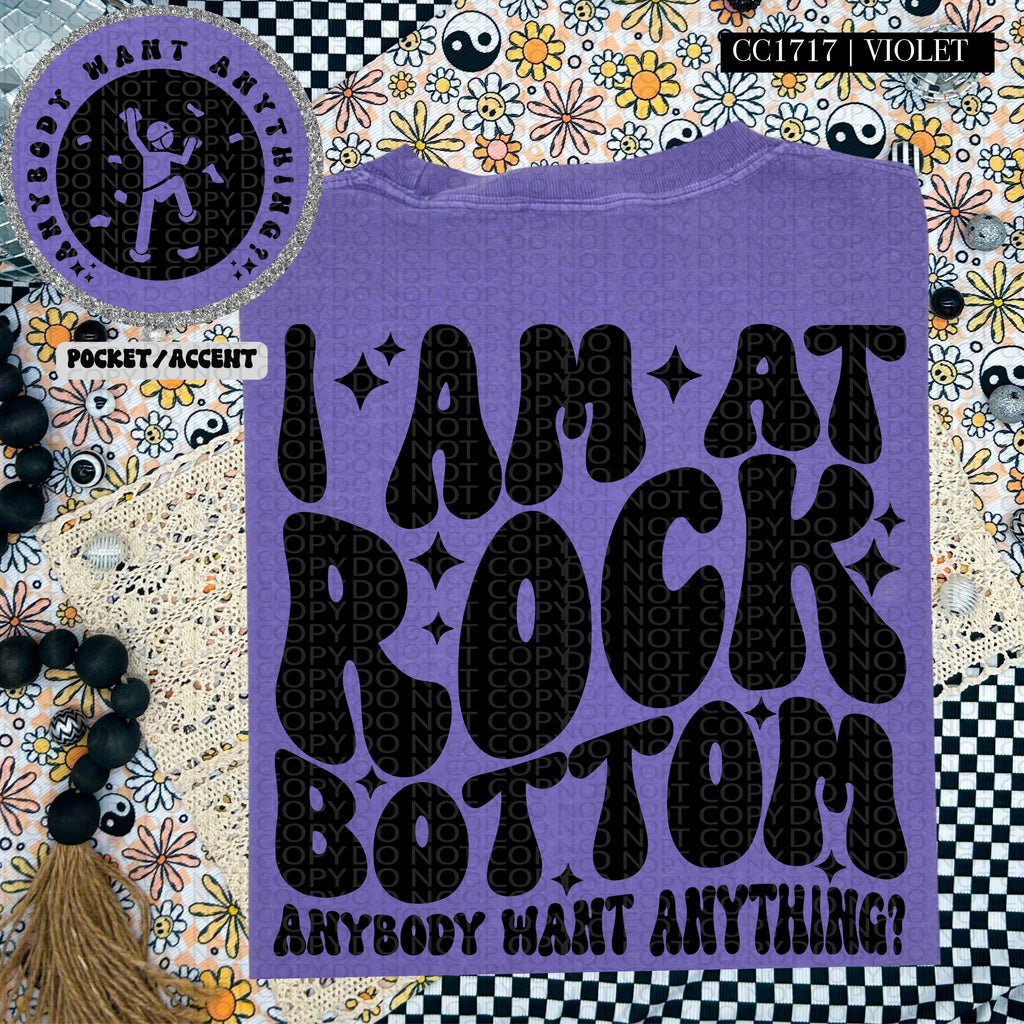 I Am At Rock Bottom | Comfort Colors Tee