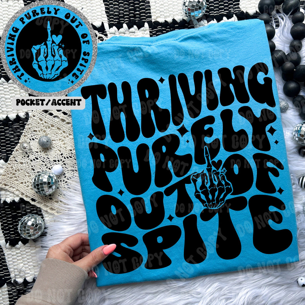 THRIVING Purely out of Spite Comfort Colors Tee