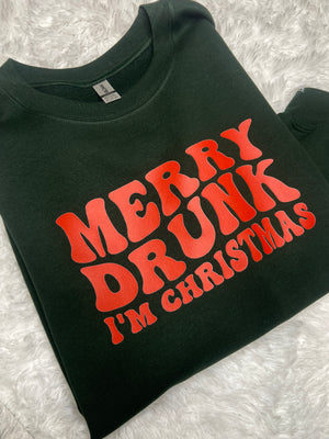 Merry drunk I'm Christmas design on tee or sweatshirt
