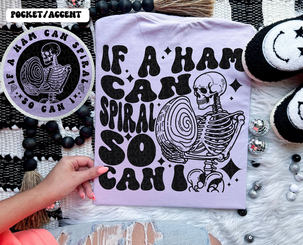 If a Ham Can Spiral So Can I Comfort Colors T-shirt