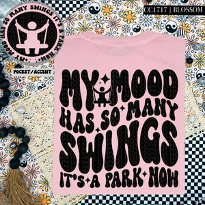 My Mood Has So Many Swings | Comfort Colors Tee