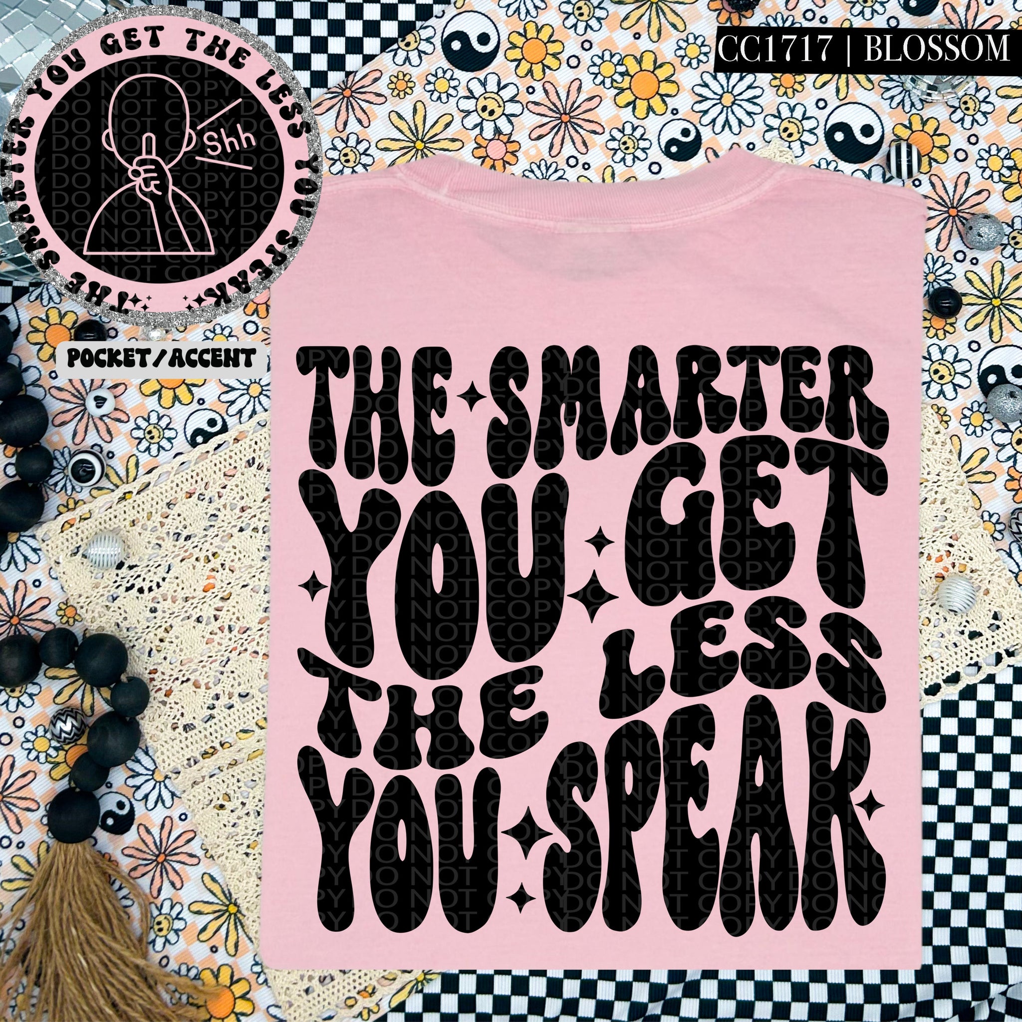 The Smarter You Get The Less You Speak | Comfort Colors Tee