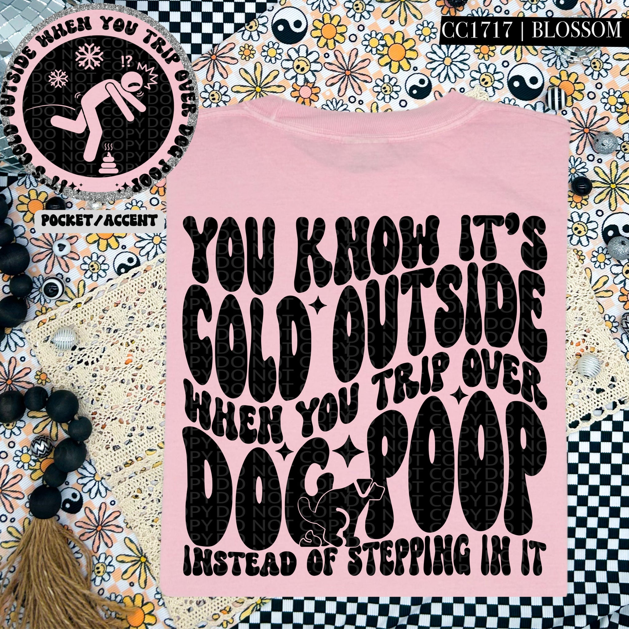 You Know It's Cold Outside When You Trip Over Dog Poop | Comfort Colors Tee