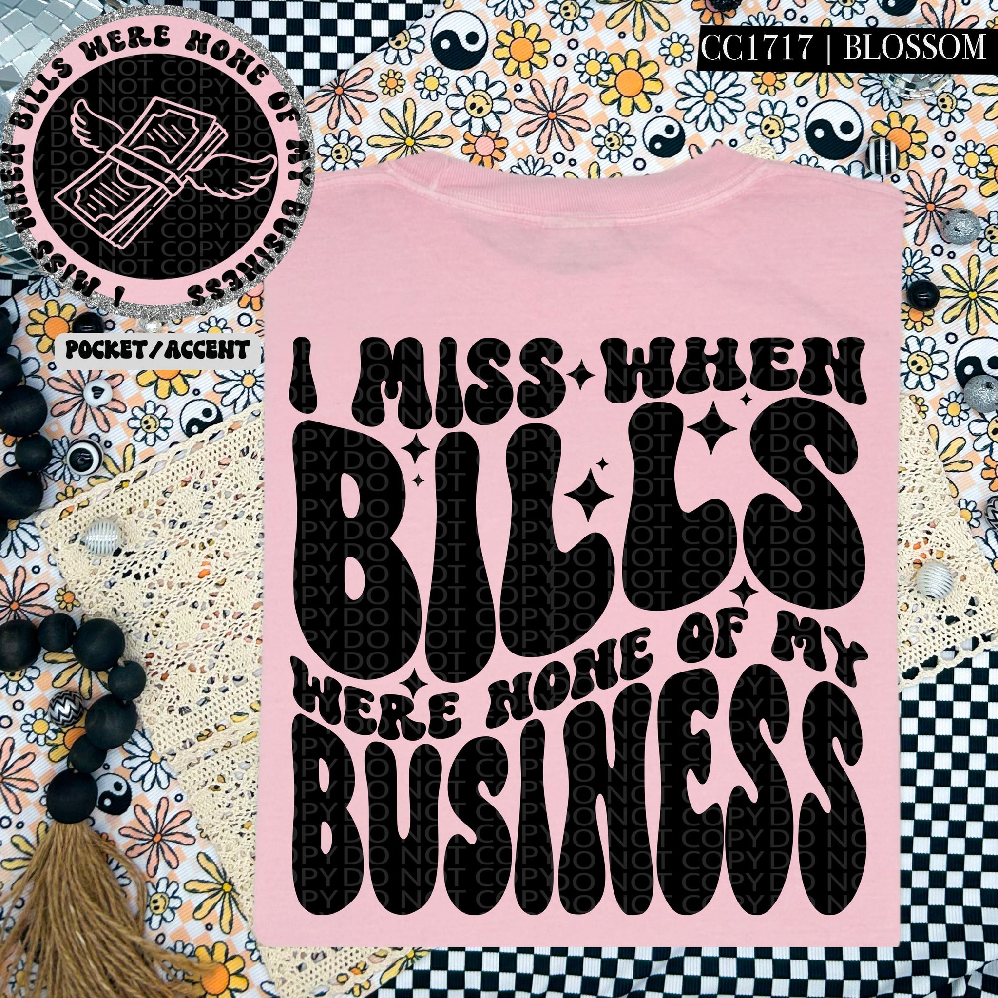 I Miss When Bills Were None of My Business | Comfort Colors Tee