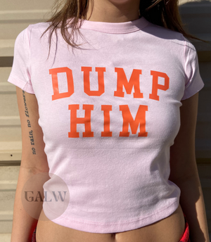 Dump him ribbed cropped baby tee women's sizing