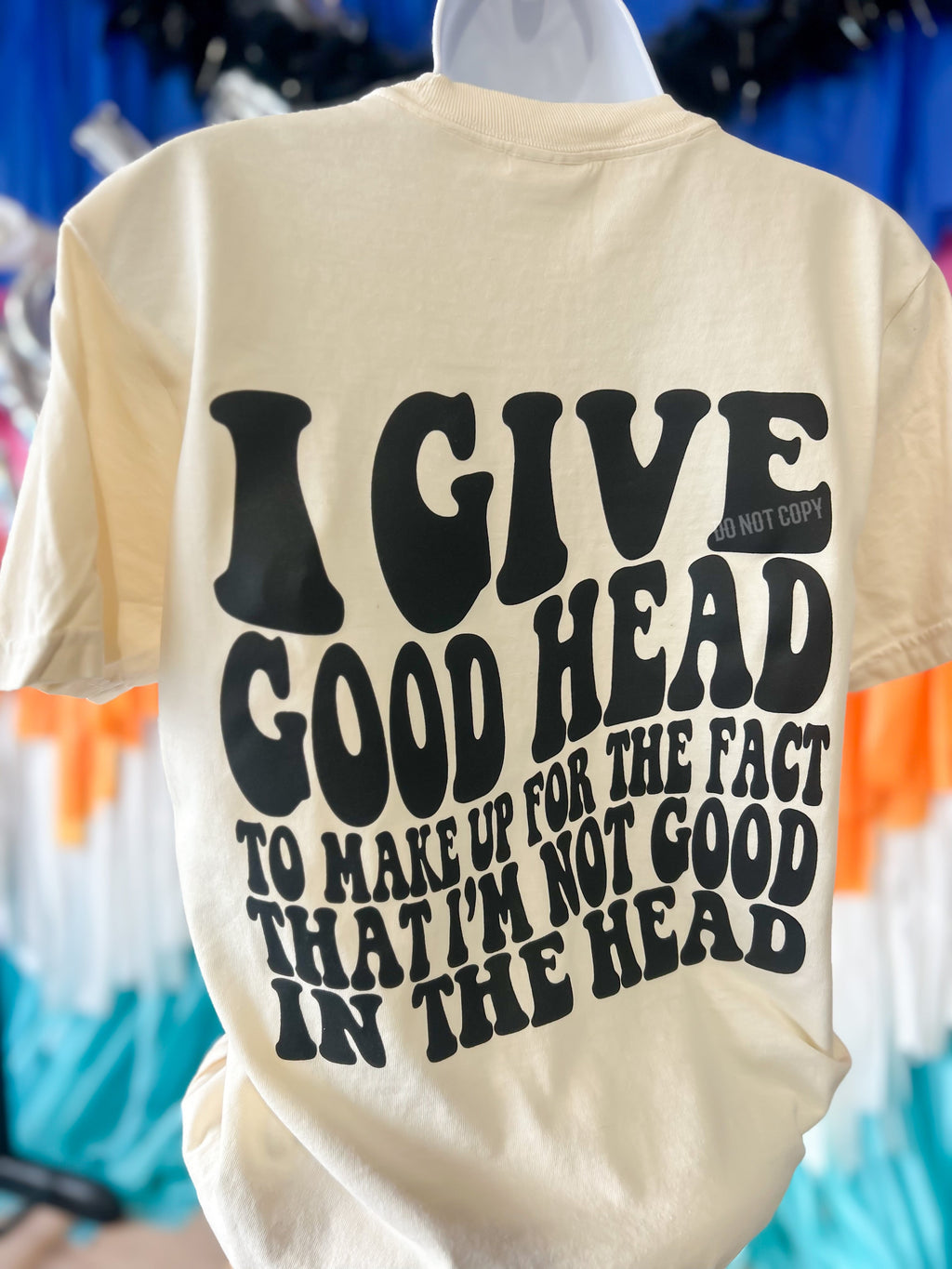 I’m not good in the head Comfort Colors T-Shirt