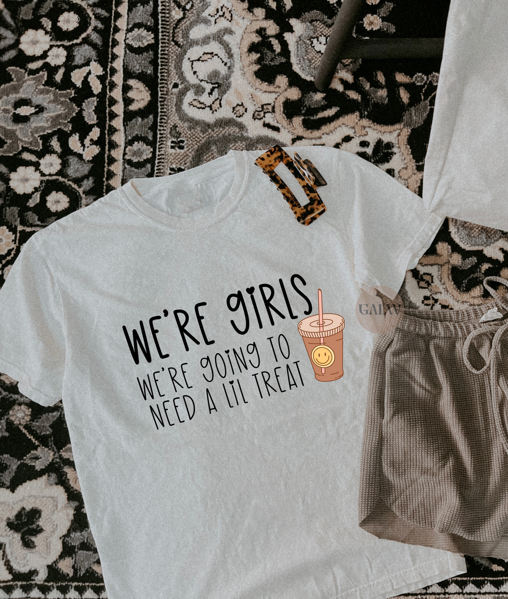 We're girls we're going to need a lil treat design tee or sweatshirt