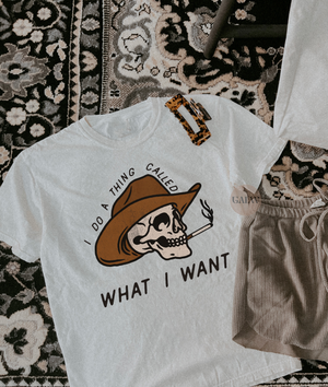 I do a thing called what I want skull design tee or sweatshirt