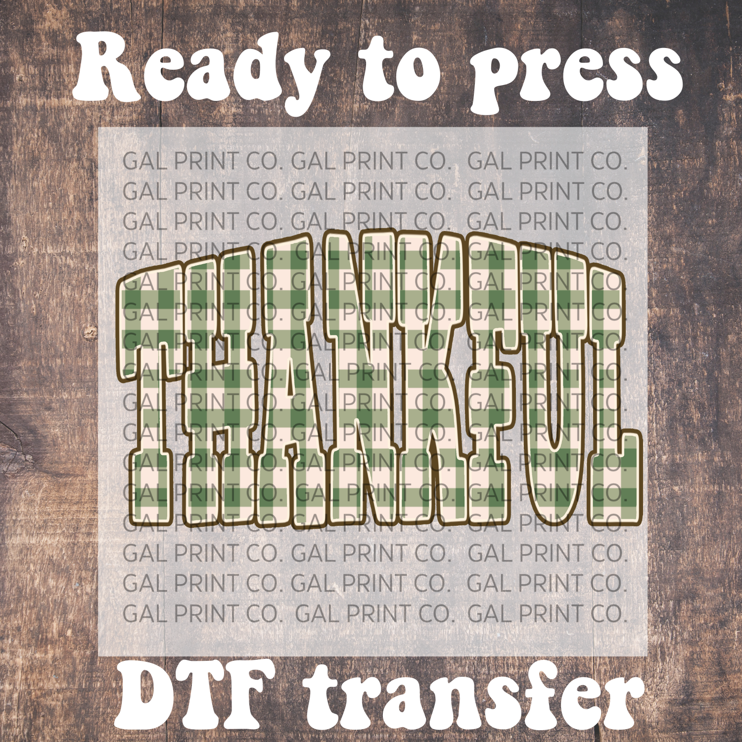Thankful green checker DTF full color transfer