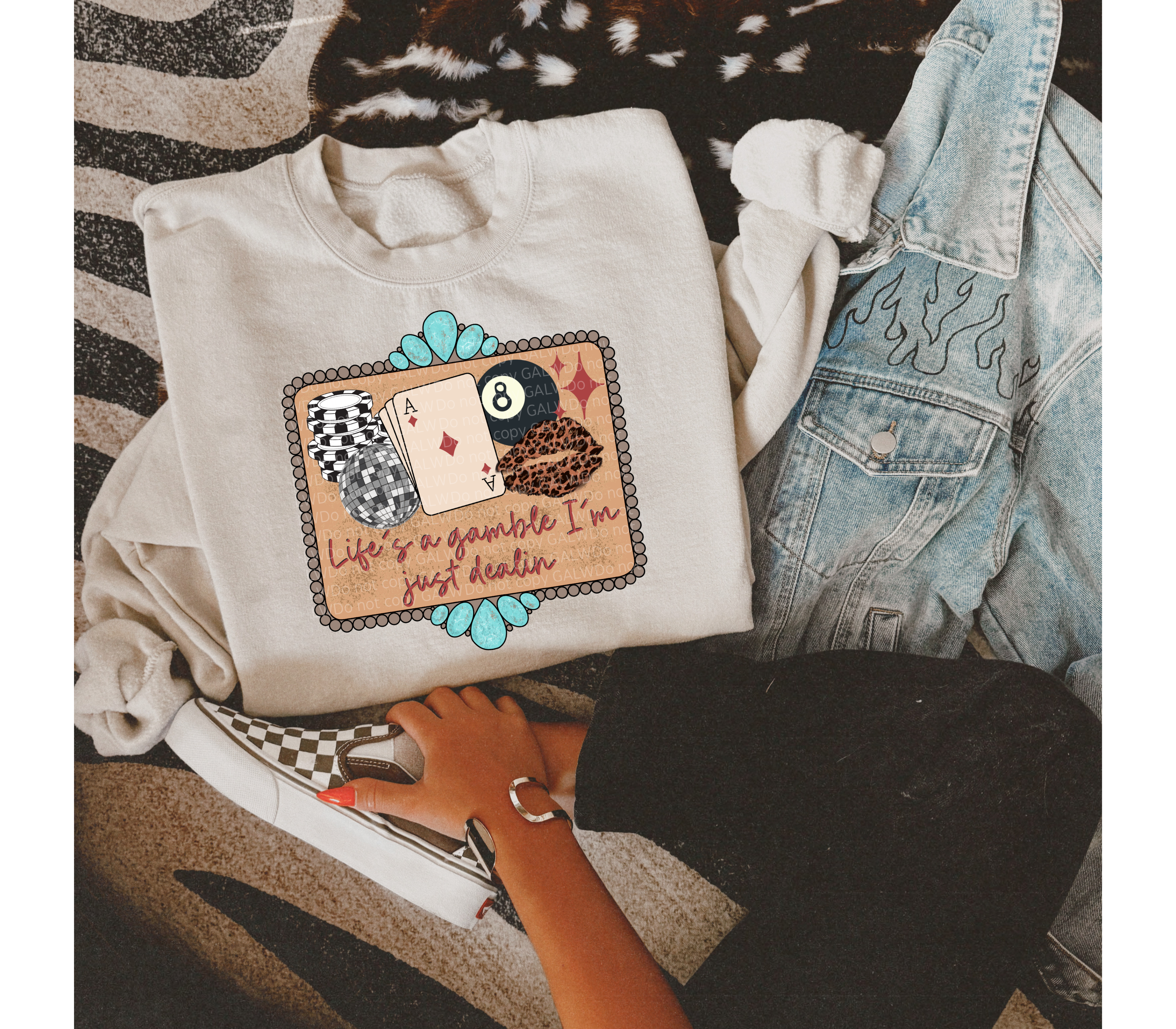 Life's a gamble I'm just dealing Tee or Sweatshirt